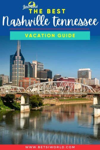 The Best Nashville Tennessee Vacation Guide Betsi World