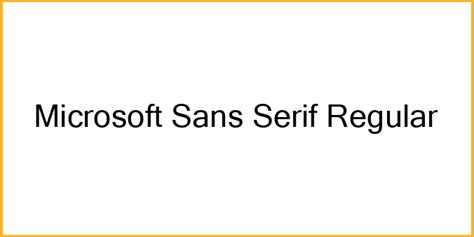 microsoft sans serif regular font  font