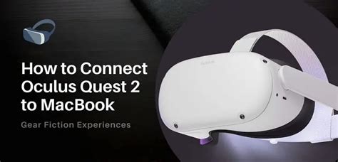 How To Connect Oculus Quest To Macbook