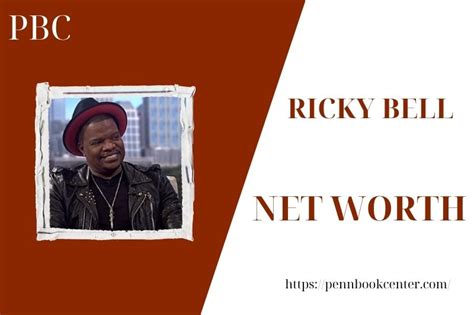 Ricky Bell Net Worth 2025 – Wealth, Salary, And Financial Overview