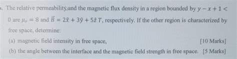 Solved The relative permeabilityand the magnetic flux | Chegg.com