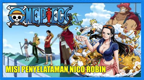 MISI MENYELAMATKAN NICO ROBIN Namatin One Piece Pirate Warrior 4 Hard