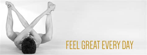 FEEL GREAT EVERY DAY BOLD NAKED YOGA