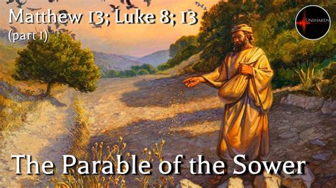 Come Follow Me Matthew 13 Luke 8 13 Part 1 The Parable Of The