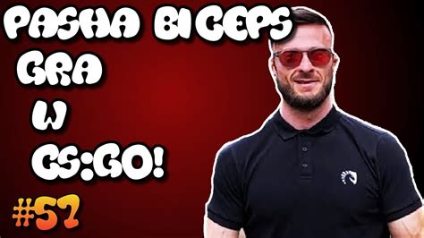 PASHA BICEPS GRA W CS GO TROLL 57 YouTube