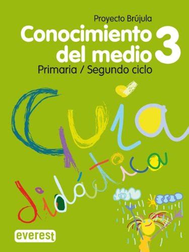 Conocimiento Del Medio Primaria Gu A Did Ctica Proyecto Br Jula