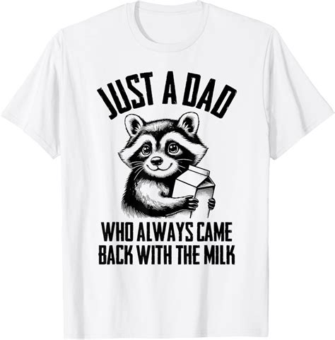 Hot Trending Funny Just A Dad Who Always Came Back With The Milk Vintage Birthday Gifts