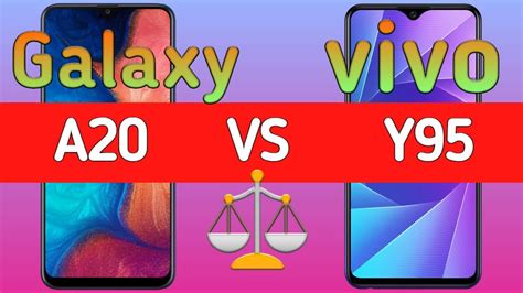 Samsung Galaxy A20 VS Vivo Y95 Comparison Specifications Overview