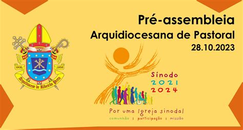 Caminhemos Juntos Na Pr Assembleia Arquidiocesana De Pastoral