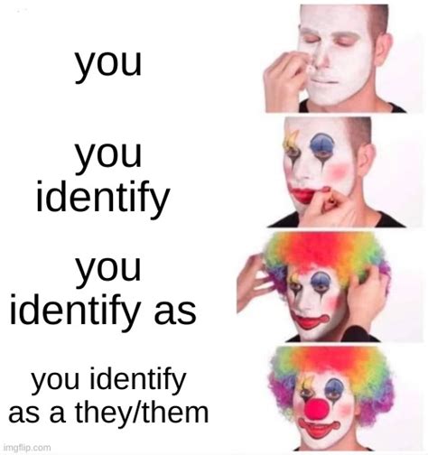 Clown Applying Makeup Meme Imgflip