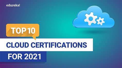 Top 10 Cloud Certifications For 2021 Best Cloud Certifications