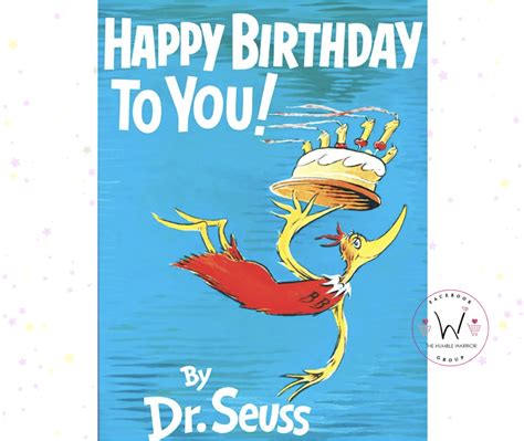 Dr Seuss Birthday Book Home Of The Humble Warrior