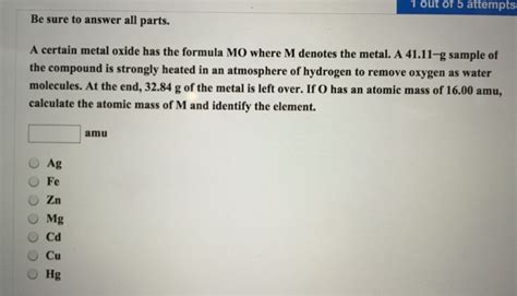 Solved Be sure to answer all parts. A certain metal oxide | Chegg.com