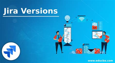 Jira Versions A Complete Guide To The Jira Versions