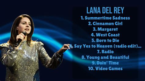 Lana Del Rey Best Music Hits Of 2024 Elite Chart Toppers Mix Coveted Youtube