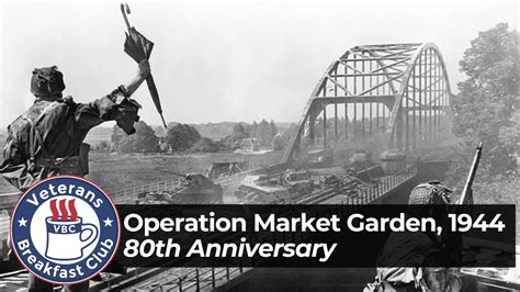 80th Anniversary Of Operation Market Garden 1944 Veterans Breakfast Club