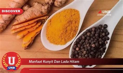 Manfaat Kunyit Dan Lada Hitam Yang Bikin Kamu Penasaran