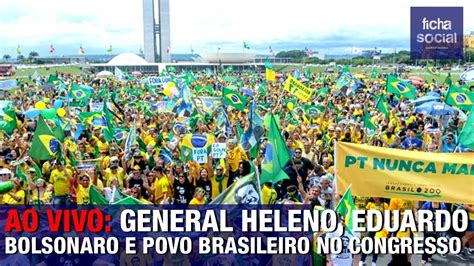 Ao Vivo General Heleno Eduardo Bolsonaro E Povo Brasileiro Em Frente