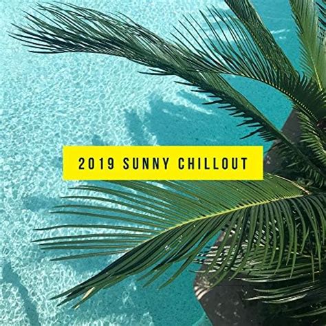 Play Sunny Chillout Summer Time Chillout Beats Relaxing