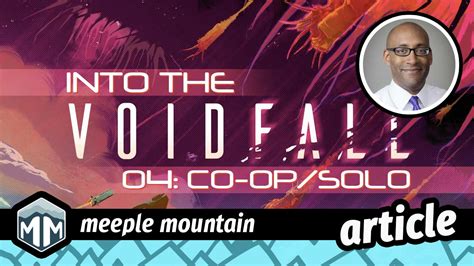 Into the Voidfall, Part Four: Co-Op/Solo Mode — Meeple Mountain