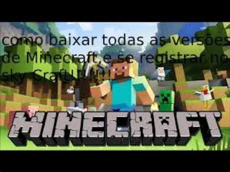 Como Baixar Todas As Vers Es De Minecraft E Se Registrar No Sky Craft