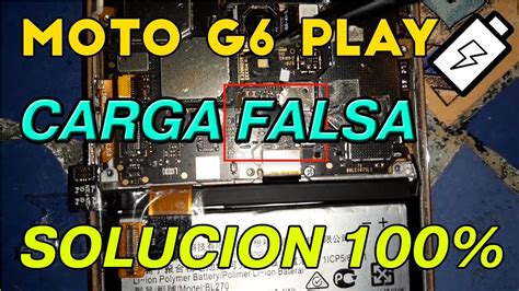 Moto G6 play xt1922 no carga SOLUCIÓN carga falsa o lenta YouTube