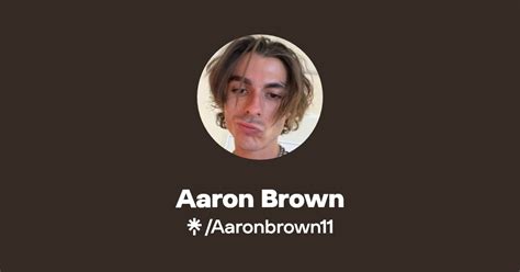 Aaron Brown | Twitter, TikTok | Linktree