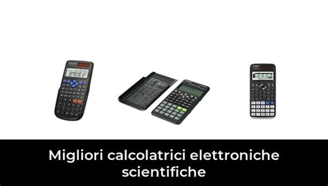 Migliori Calcolatrici Elettroniche Scientifiche Nel Recensioni