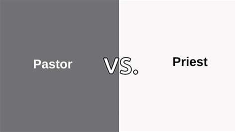 Pastor vs Priest - Difference Between Pastor and Priest