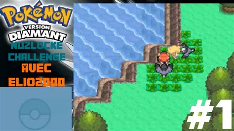 Pokemon Diamant Nuzlocke Challenge D But Tr S Kikoolol Elio