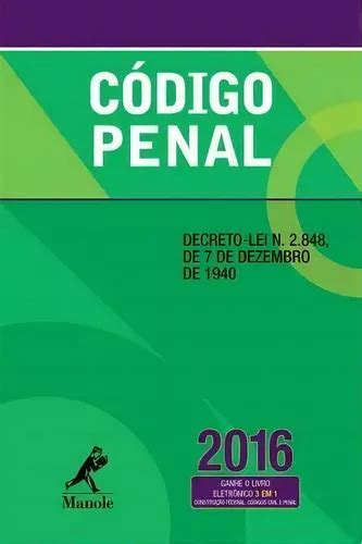 Código Penal Decreto Lei N 2848 De 7 De Dezembro De 1940 De A Manole Instituição Editora