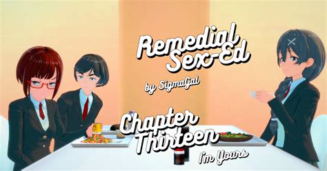 REMEDIAL SEX ED CHAPTER I M YOURS