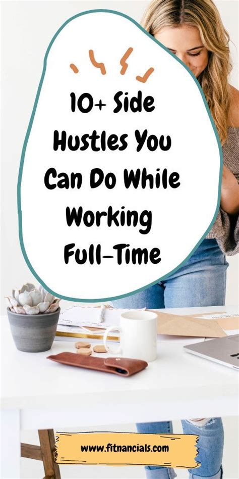 10 Side Hustles You Can Do While Working Full Time Make Money From Home Way To Make Money