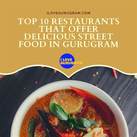 Top 10 Restaurants That Offer Delicious Street Food in Gurugram - I ...