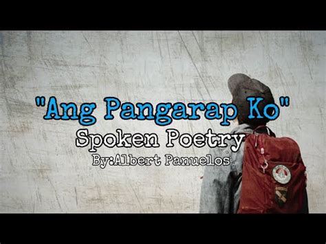 Ang Pangarap Ko Tagalog Spoken Word Poetry Likha Ni Albert