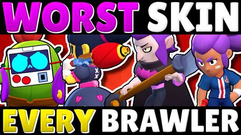 The Single Worst Skin For Every Brawler In Brawl Stars Save Your