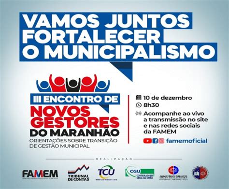 Famem Promove III Encontro De Novos Gestores Nesta Quinta 10 G7 MA