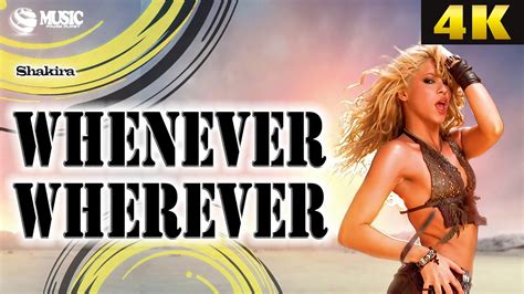 Shakira Whenever Wherever Video 4k• Ultra Hd Remastered Upscale