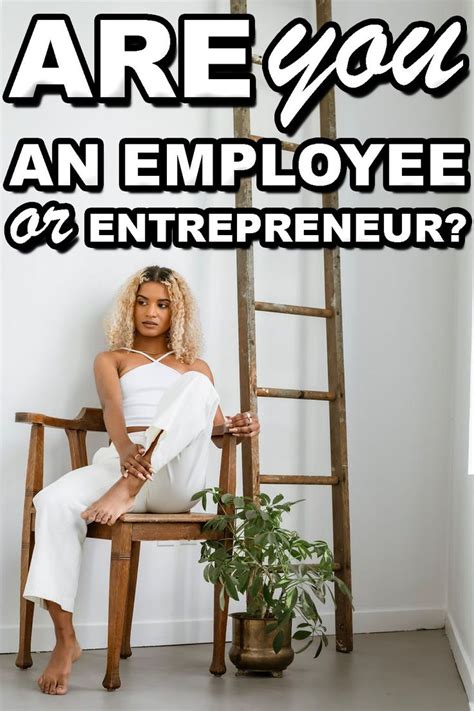 Employee Vs Entrepreneur Mindset Entrepreneur Mindset Entrepreneur