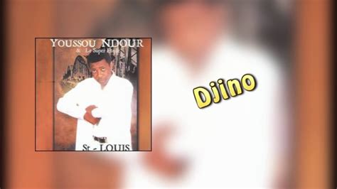 Youssou Ndour Djino Album ST LOUIS NDAR YouTube