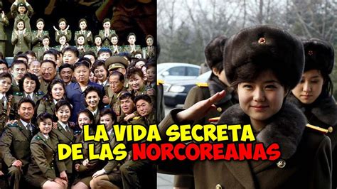 La Vida Secreta De Las Mujeres De Corea Del Norte Que Kim Jong Un No