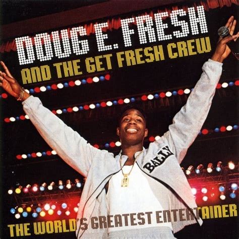 Doug E Fresh And The Get Fresh Crew Keep Risin To The Top Lyrics