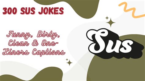 sus jokes funny clean dirty  liners  kids adults