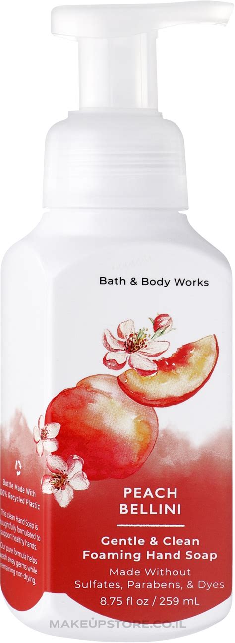 ‫ Il Bath And Body Works Peach Bellini Gentle Clean Foaming Hand Soap סבון ידיים‬