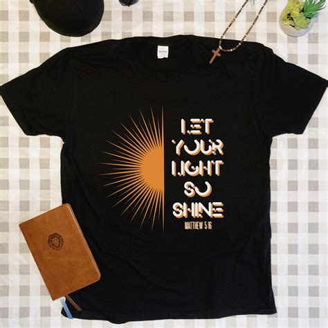 Let Your Light Shine T Shirt Be The Light Shirt Lit Shirt Etsy