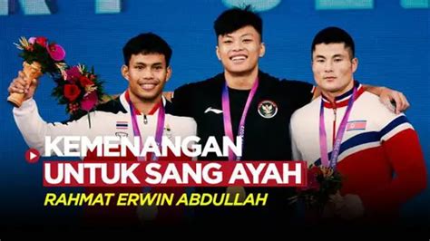 Video Rahmat Erwin Abdullah Sebut Kemenangannya Di Asian Games 2022