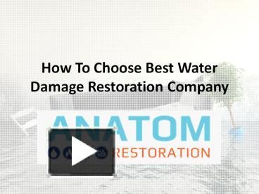 Ppt How To Choose Best Water Damage Restoration Company Powerpoint