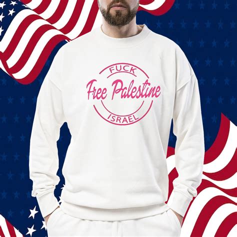 Fuck Free Palestine Israel 2023 TShirt