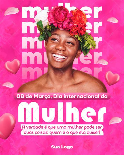 DIA INTERNACIONAL DA MULHER 8 DE MARÇO