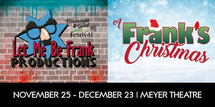 Let Me Be Frank Productions presents "A Frank's Christmas" | Downtown ...